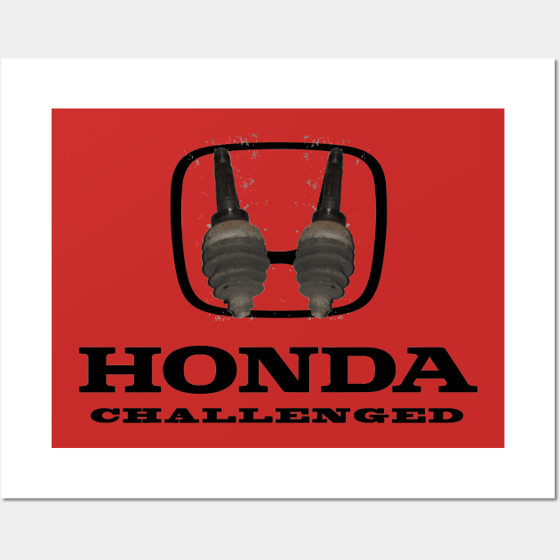 Honda Challenged Wall Art by SunkenMineRailroad